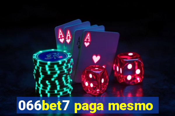 066bet7 paga mesmo